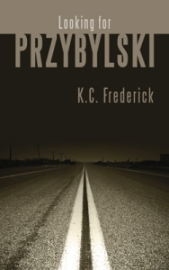 Looking for Przybylski, by K. C. Frederick