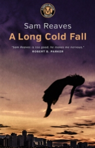 A Long Cold Fall, by Sam Reaves © 2016 (reissue).