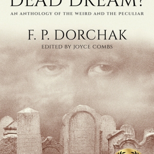 Do The Dead Dream? (© 2017, F. P. Dorchak and Lon Kirschner)